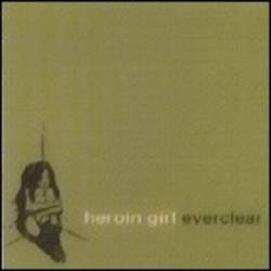 Everclear : Heroin Girl